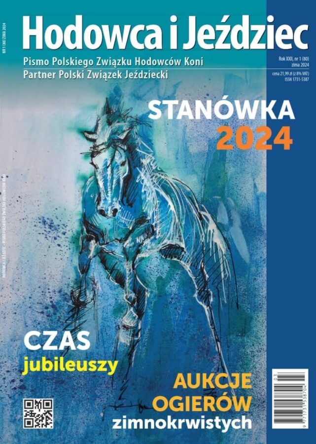 Hodowca i Jeździec nr 80 | Zima 2024, Rok XXII Nr 1