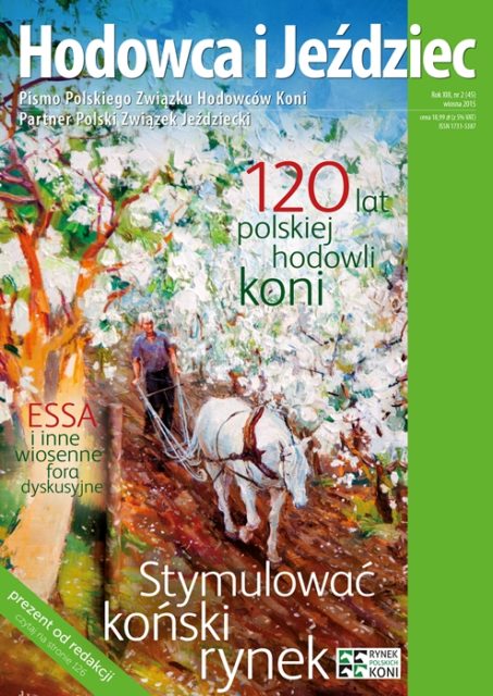 Hodowca i Jeździec nr 45 | Wiosna 2015, Rok XIII Nr 2