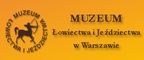 Muzeum Łowiectwa i Jeździectwa