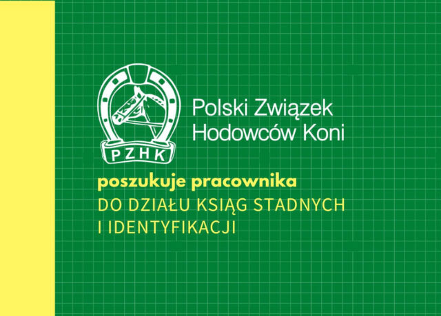 PZHK poszukuje pracownika do Działu Ksiąg Stadnych i Identyfikacji